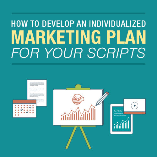 How to Develop an Individualized Marketing Plan for Your Scripts OnDemand Webinar