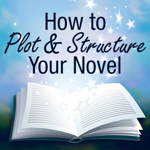 How to Plot and Structure Your Novel OnDemand Webinar