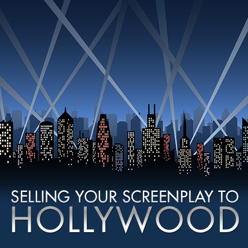 Selling Your Screenplay to Hollywood OnDemand Webinar