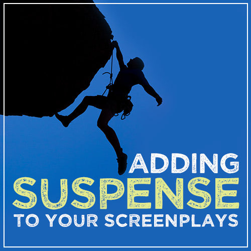 Adding Suspense to Your Screenplays OnDemand Webinar